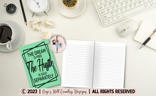 Load image into Gallery viewer, The Dream Is Free The Hustle Is Sold Separately - 6x9 Light Green 120 Page Journal
