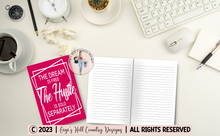 Load image into Gallery viewer, The Dream Is Free The Hustle Is Sold Separately - 6x9 Hot Pink 120 Page Journal