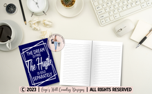 Load image into Gallery viewer, The Dream Is Free The Hustle Is Sold Separately - 6x9 Royal Blue 120 Page Journal
