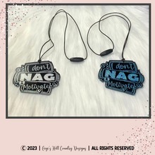 Load image into Gallery viewer, I Don't Nag I Motivate - Keychain or Car Charm aka Rear View Mirror Dangle