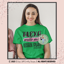 Load image into Gallery viewer, Alexa Write My Lesson Plans - Excellent Teacher Gift