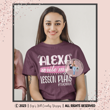 Load image into Gallery viewer, Alexa Write My Lesson Plans - Excellent Teacher Gift