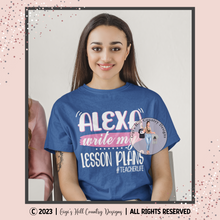 Load image into Gallery viewer, Alexa Write My Lesson Plans - Excellent Teacher Gift