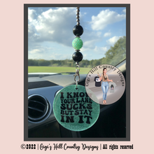 Load image into Gallery viewer, I Know Your Lane Sucks But Stay In It Beaded Rear View Mirror Dangle Decor