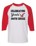 Celebrating Glenda's 100th Cruise Custom Family Raglan Style Tee