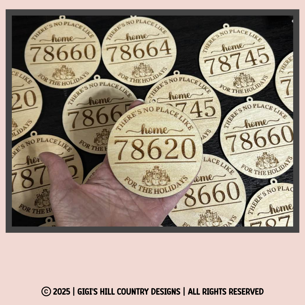 Personalized Zip Code Christmas Ornament – “There’s No Place Like Home for the Holidays”