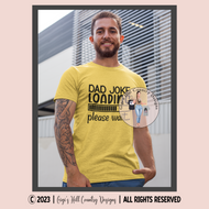 Dad Joke Loading Please Wait Graphic Tee